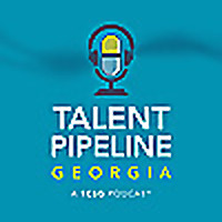 Talent Pipeline Georgia: A Technical College System of Georgia Podcast