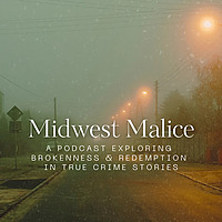 Midwest Malice