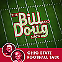 The Bill and Doug Show: Ohio State Football Talk