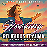 HEALING RELIGIOUS TRAUMA for Christian Women | Inner Peace, Trust God, Spiritual Healing, God's Love