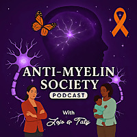 Anti-Myelin Society Podcast