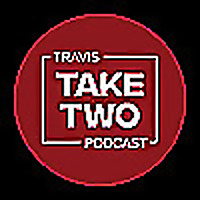 Travis Take Two