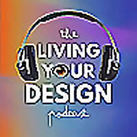Living Your Design