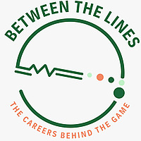 Between The Lines - The Careers Behind The Game