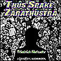 Thus Spake Zarathustra: A Book for All and None by Friedrich Niet