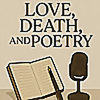 Love, Death & Poetry
