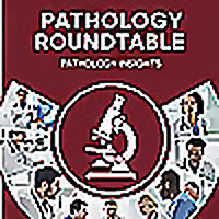 Pathology Roundtable