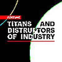 Fortune 500: Titans and Disruptors of Industry