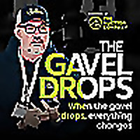 The Gavel Drops