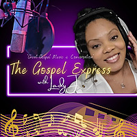 THE GOSPEL EXPRESS w/LADY J