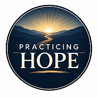 Practicing Hope