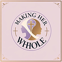 Making Her Whole