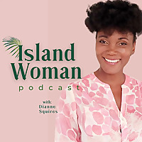 Island Woman Podcast