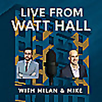 Live from Watt Hall with Milan & Mike