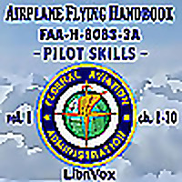 Airplane Flying Handbook FAA-H-8083-3A - Vol. 1 by Federal Aviation Administration (1958 - )