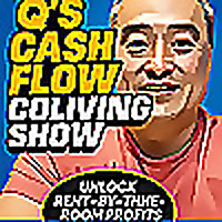 Q's Cash Flow CoLiving Show