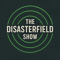 The Disasterfield Show