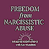 Freedom After Narcissistic Abuse: Guided Meditations with Kate Hamilton