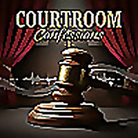 Courtroom Confessions