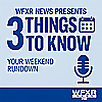 3 Things to Know: Your Weekend Rundown from WFXR News