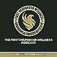 The First Responder Wellness Podcast