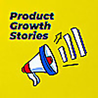 Product Growth Stories