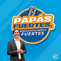 Pap&aacute;s fuertes, emocionalmente fuertes
