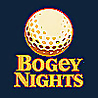 Bogey Nights