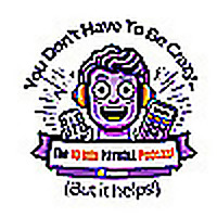You Don't Have to Be Crazy, The 10 Minute Payroll Podcast.