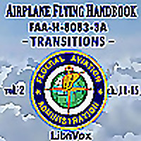 Airplane Flying Handbook FAA-H-8083-3A - Vol. 2 by Federal Aviation Administration (1958 - )