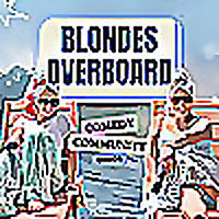 Blondes Overboard Pod