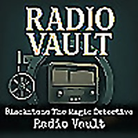 Blackstone The Magic Detective - Radio Vault