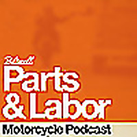 Parts & Labor Motorcycle Podcast