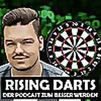 RISING DARTS - DER PODCAST ZUM BESSER WERDEN