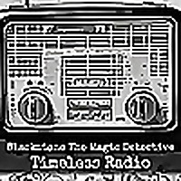Blackstone The Magic Detective - Timeless Radio