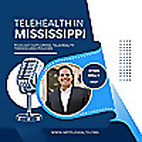 Telehealth in Mississippi Podcast
