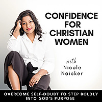 CONFIDENCE FOR CHRISTIAN WOMEN | Life Coaching, Consistency, Trust in God, Goal Setting, Self Doubt