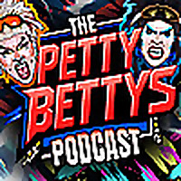 The Petty Bettys Podcast