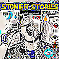 STONER STORIES