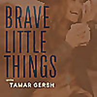 Brave Little Things