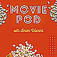 MoviePod: A Reclaimed Cinema Podcast
