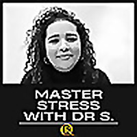 Master Stress with Dr. S