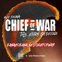Hu'e Kaona: Chief of War Talk Story Sessions