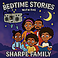 Bedtime Stories with the Sharpe Family