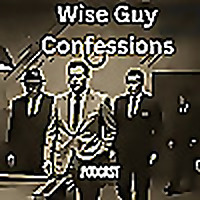 Wise Guy Confessions