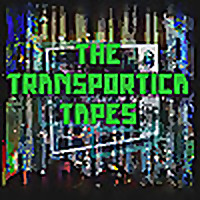 The Transportica Tapes