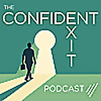 The Confident Exit Podcast