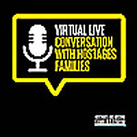 Conversation with Hostages Families