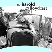 The Man In The Glasses: The Harold Lloyd Podcast