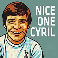 Nice One Cyril